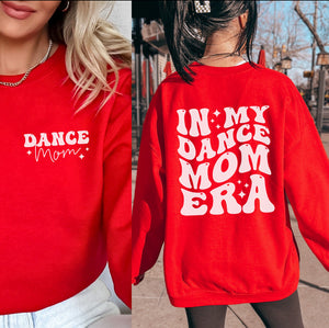 Dance Mom Era Tee/Sweatshirt - Presale